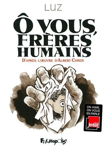O vous, frères humains