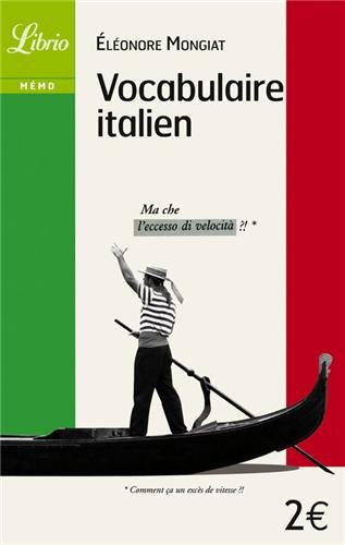 Vocabulaire italien : 25 thèmes, plus de 6.000 mots, tout le vocabulaire usuel, les particularismes 