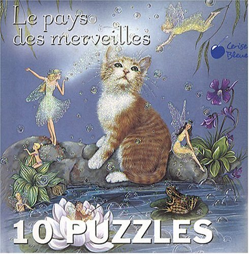 Le pays des merveilles : livre puzzle de 10 histoires