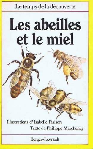 Les Abeilles et le miel