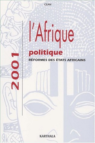 L'Afrique politique 2001 : réformes des Etats africains