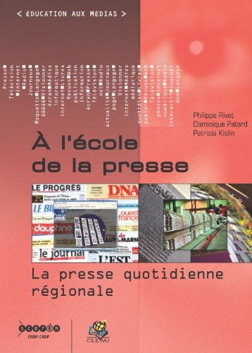 La presse en classe : découvrir la presse quotidienne régionale