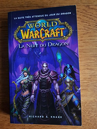 World of Warcraft. La nuit du dragon