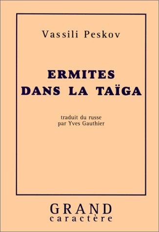 Ermites dans la taïga