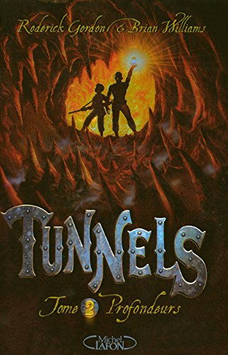 Tunnels. Vol. 2. Profondeurs