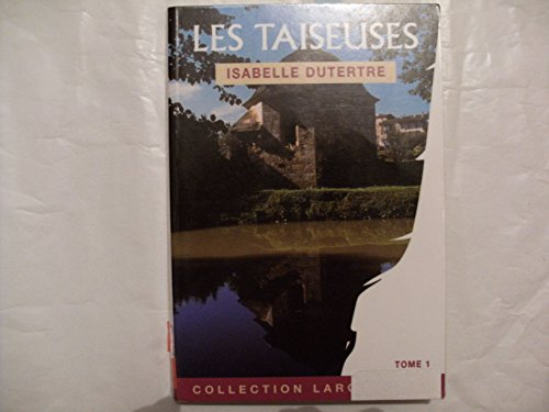 Les Taiseuses Tome 1 (collection Largevision)