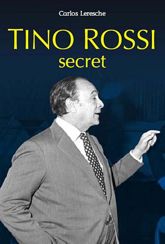 Tino Rossi : secret
