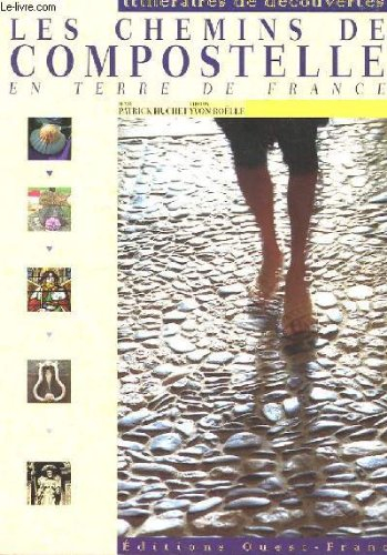Les chemins de Compostelle en terre de France