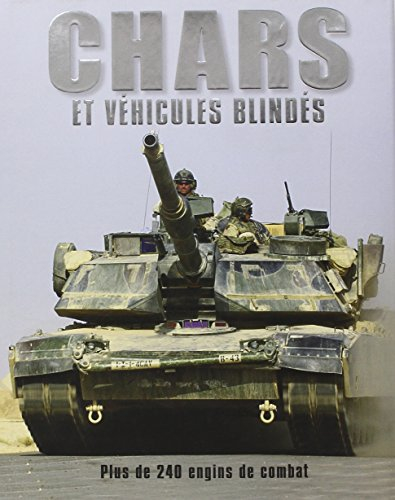 Chars et véhicules blindés : plus de 240 engins de combat