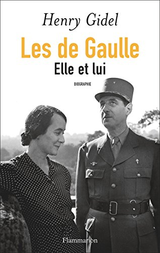 Les de Gaulle : elle et lui