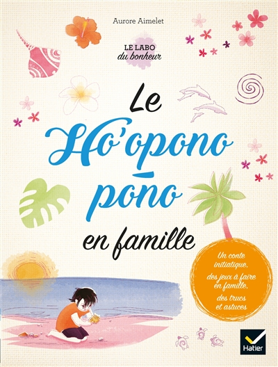 Le ho'oponopono en famille