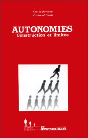 Autonomies : construction et limites