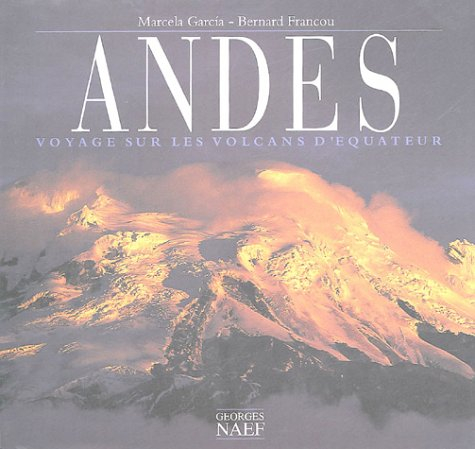 Andes : voyage sur les volcans d'Equateur