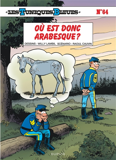 Les Tuniques bleues. Vol. 64. Où est donc Arabesque ?
