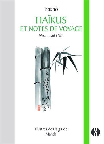Haïkus et notes de voyage. Nozarashi kikô
