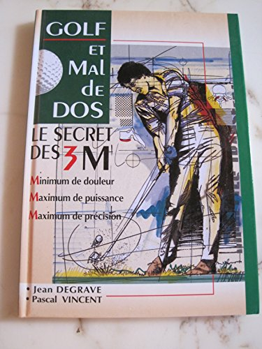 golf et mal de dos : le secret des 3 m