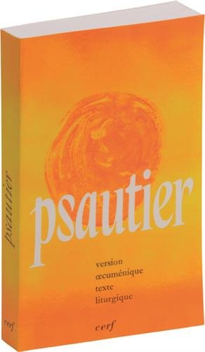 Le psautier : version oecuménique, texte liturgique : 130e mille