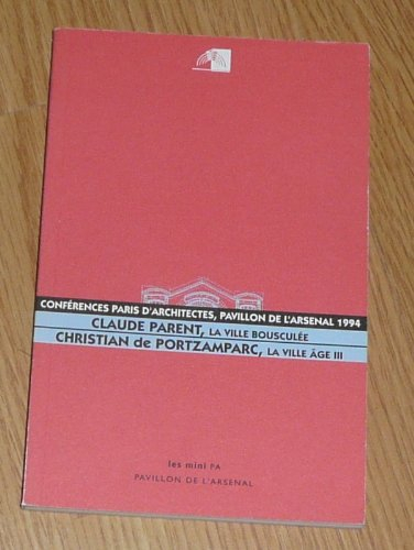 conférences paris d'architectes 1994 au pavillon de l'arsenal: christian de portzamparc "la ville ag