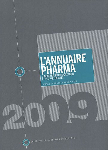 l'annuaire pharma : l'industrie pharmaceutique et ses partenaires