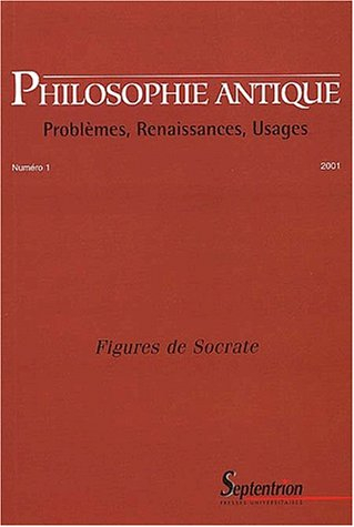 Philosophie antique, n° 1. Figures de Socrate