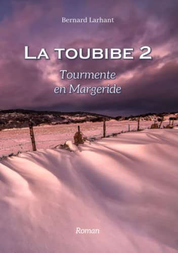 LA TOUBIBE 2: TOURMENTE EN MARGERIDE