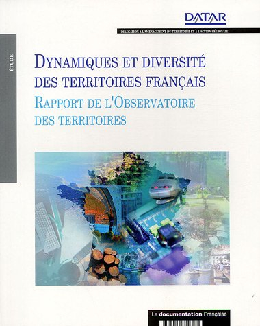 Dynamique et diversité des territoires français : rapport de l'Observatoire des territoires
