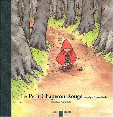 Le petit chaperon rouge : d'après un conte de Grimm