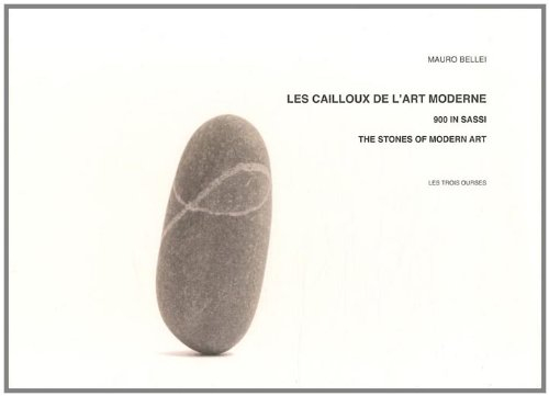 Les cailloux de l'art moderne. 900 in sassi. The stones of modern art