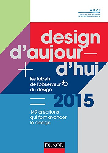 Design d'aujourd'hui : 150 créations qui font avancer le design : les labels de l'Observeur du desig