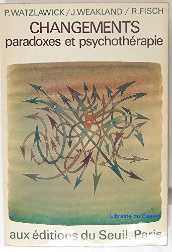 changements: paradoxes et psychothérapie
