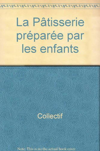 La Pâtisserie préparée par les enfants