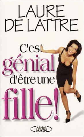C'est génial d'être une fille !