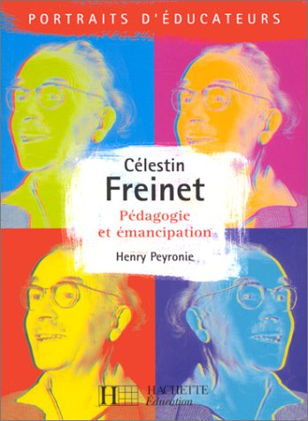 Célestin Freinet : pédagogie et émancipation
