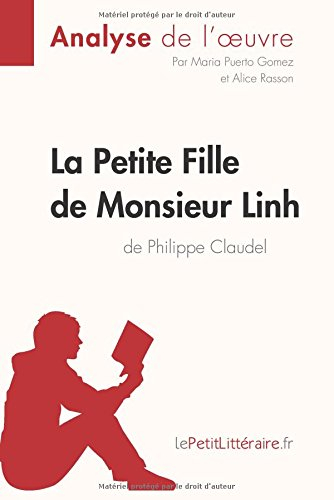 la petite fille de monsieur linh de philippe claudel (analyse de l'oeuvre): comprendre la littératur