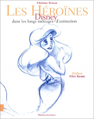 Les héroïnes de Disney : dans les longs métrages d'animation