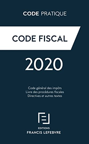 Code fiscal : code général des impôts, livre des procédures fiscales, directives et autres textes : 