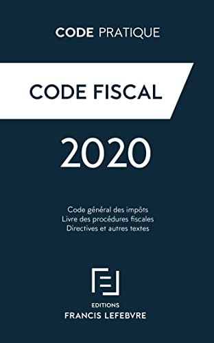 Code fiscal : code général des impôts, livre des procédures fiscales, directives et autres textes :