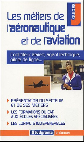 Les métiers de l'aéronautique et de l'aviation