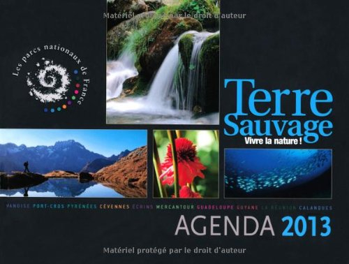 Terre sauvage : vivre la nature ! : agenda 2013