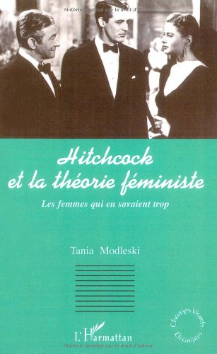Hitchcock et la théorie féministe : les femmes qui en savaient trop