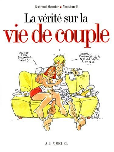 La vérité sur la vie de couple
