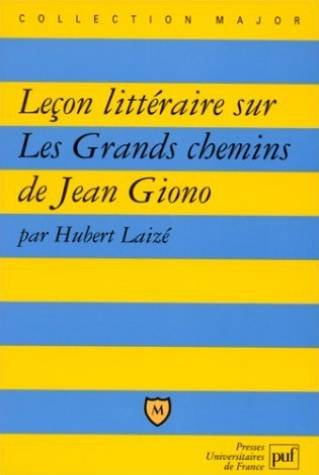 Leçon littéraire sur Les grands chemins de Jean Giono
