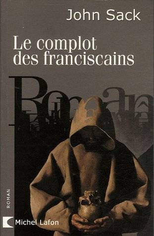 Le complot des franciscains
