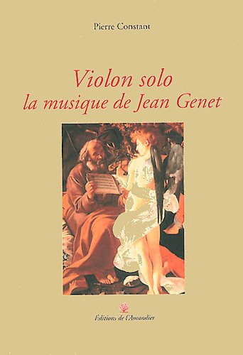 Violon solo : la musique de Jean Genet