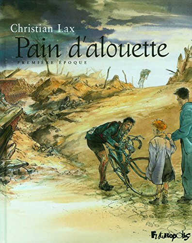 Pain d'alouette. Première époque