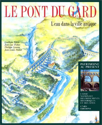 Le Pont du Gard : l'eau dans la ville antique
