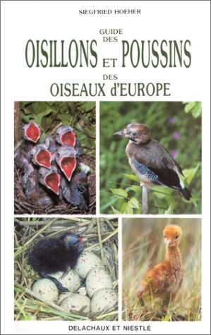 Guide des oisillons et poussins des oiseaux d'Europe