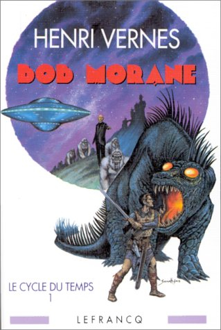Bob Morane : le cycle du temps. Vol. 1. Les chasseurs de dinosaures. Le satellite de l'Ombre jaune. 