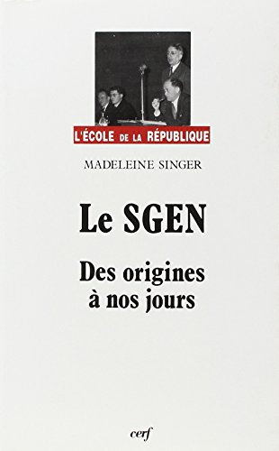 Le SGEN : de 1937 à mai 1986