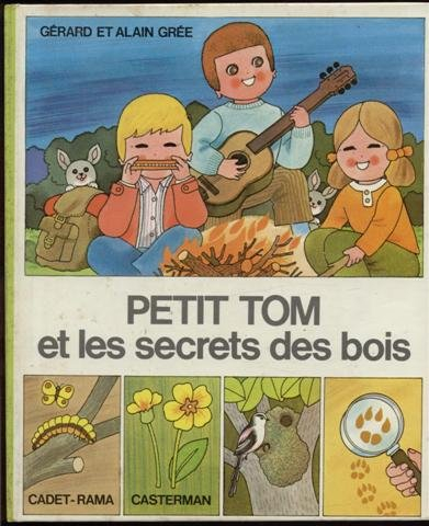petit tom et les secrets des bois